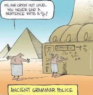 Grammar Police — they’ve been around for ages