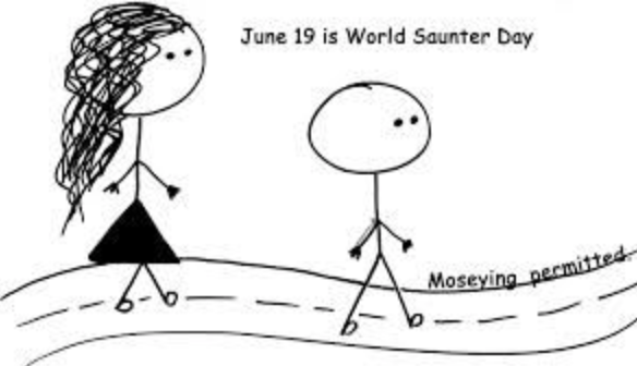 World Sauntering Day — Monday, June 19